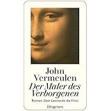 Der Maler des Verborgenen: Roman über Leonardo da Vinci (detebe)