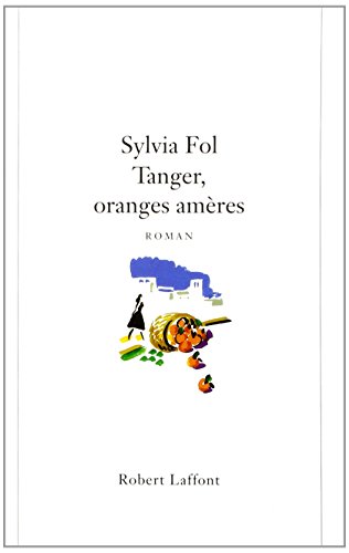 couverture de : Tanger, oranges am&egrave;res