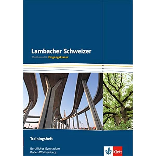 Lambacher Schweizer Mathematik Berufliches Gymnasium Trainingsheft Eingangsklasse Ausgabe Baden Wurttemberg Arbeitsheft Plus Losungen Klasse 11 11 Fur Berufliche Gymnasien Ausgabe Ab 2015 Amazon De Bucher