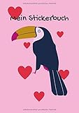 Mein Stickerbuch: cooler Papagei Vogel auf pink rosa DIN A4 Format mit 40 Seiten für Mädchen und Jungen | Kein Silikonpapier zum abziehen | Stickeralbum by StickerFirst Publications