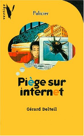 couverture de : Pi&egrave;ge sur internet