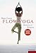 Flow Yoga: Meditation in Bewegung by 