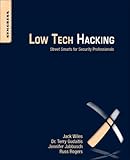 Image de Low Tech Hacking: Street Smarts for Security Professionals