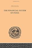 Image de The Financial Systems of India: Volume 31