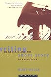 Writing in General and the Short Story in Particular (English Edition) by Rust Hills