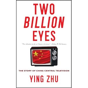 Two Billion Eyes: The Story of China Central Television