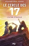 7. Le cercle des 17 : L'ultime étincelle (7)