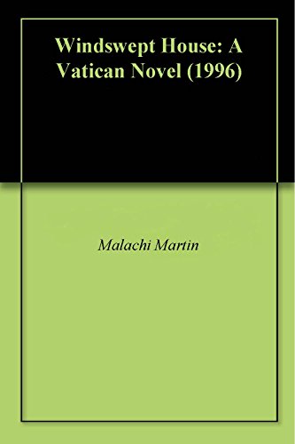 Windswept House: A Vatican Novel (1996) (English Edition) Windswept House: A Vatican Novel (1996) (English Edition)