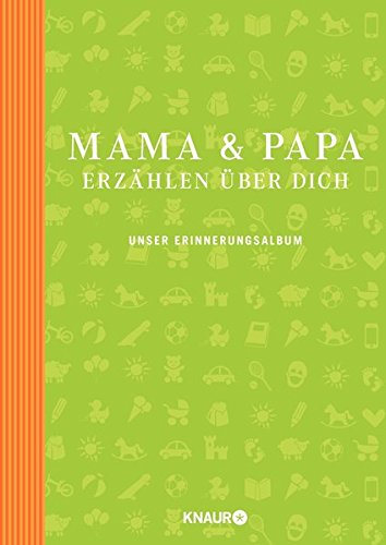 Download Elma van Vliet Mama und Papa erzählen über dich: Unser Erinnerungsalbum Download Elma van Vliet Mama und Papa erzählen über dich: Unser Erinnerungsalbum