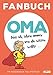 Fanbuch Oma: Was ich schon immer von dir wissen wollte ... by Steffen Haubner, Miguel Fernandez
