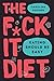 The F*ck It Diet (English Edition) by