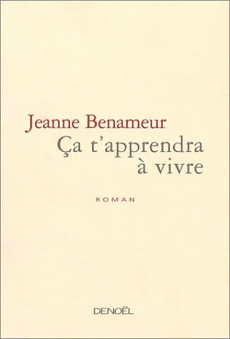 couverture de : Ca t'apprendra à vivre couverture de : Ca t'apprendra à vivre