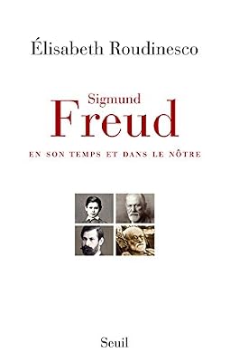 SEUIL Sigmund Freud, en son temps et dans le nôtre - Prix Décembre 2014