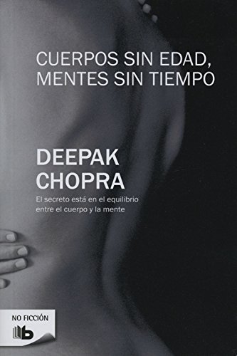 Download Cuerpos sin edad, mentes sin tiempo (B DE BOLSILLO) Download Cuerpos sin edad, mentes sin tiempo (B DE BOLSILLO)