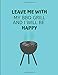 Produktbild Leave Me With My BBQ Grill And I Will Be Happy: Custom-Designed Note Book