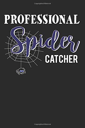 Preisvergleich Produktbild Professional Spider Catcher: Novelty Blank Notebook Journal Gift