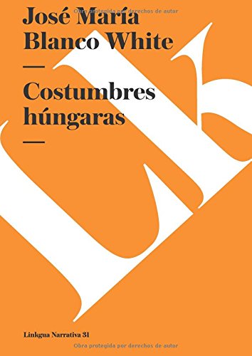 Preisvergleich Produktbild Costumbres húngaras (Narrativa) (Spanish Edition)