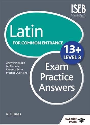 Latin for Common Entrance 13+ Exam Practice Answers Level 3
