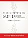 The Unfettered Mind: Writings from a Zen Master to a Master Swordsman by 