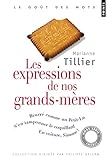 Les expressions de nos grands-mères