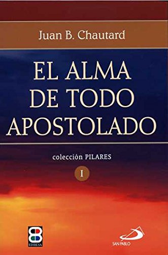 Download Alma de todo apostolado, El Download Alma de todo apostolado, El