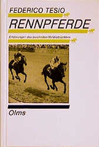 Download Rennpferde: Erfahrungen eines berühmten Vollblutzüchters (Documenta Hippologica) Download Rennpferde: Erfahrungen eines berühmten Vollblutzüchters (Documenta Hippologica)