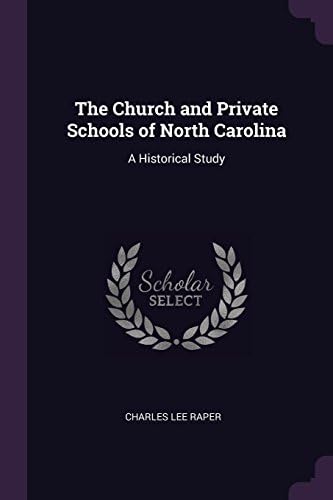 The Church and Private Schools of North Carolina: A Historical Study