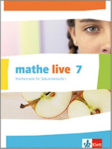 mathe live 7. Ausgabe N: Schülerbuch Klasse 7 (mathe live. Ausgabe N ab 2014)