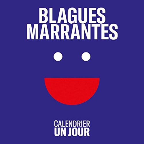Calendrier Un jour - Blagues marrantes en ligne Calendrier Un jour - Blagues marrantes en ligne