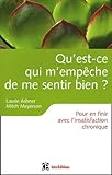 Image de Qu'est-ce qui m'empêche de me sentir bien ? : Pour en finir avec l'insatisfaction chronique