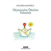 OKYANUSLAR &Ouml;TESİNE YOLCULUK