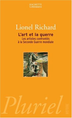 Download L'art et la guerre : Les artistes confrontés à la Seconde Guerre mondiale Download L'art et la guerre : Les artistes confrontés à la Seconde Guerre mondiale