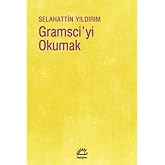 Gramsci'yi Okumak