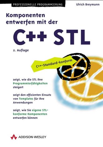 Download Komponenten entwerfen mit der C++ STL . (Programmer's Choice) Download Komponenten entwerfen mit der C++ STL . (Programmer's Choice)