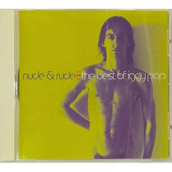 Nude & Rude: The Best of Iggy Pop サイン入り Nude & Rude: The Best of Iggy Pop - イギー・ポップのアルバム
