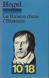 La Raison dans l'Histoire : Introduction à la philosophie de l'histoire