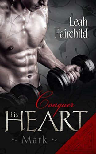 PDF Book Conquer his Heart: Mark