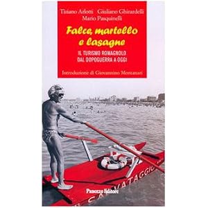 Falce, martello e lasagne. Il turismo romagnolo dal dopoguerra a oggi