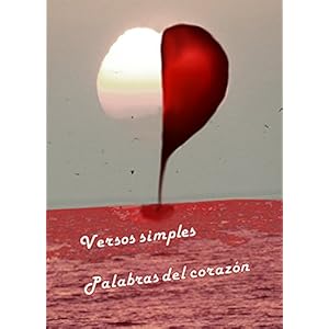 Versos simples, palabras del corazón