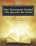 Das Taromand-Orakel - Die Sprache der Seele: mit 36 Lenormand-Karten plus 4 Zusatzkarten by 
