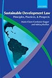 Image de Sustainable Development Law: Principles, Practices, and Prospects