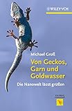Image de Von Geckos, Garn und Goldwasser: Die Nanowelt lässt grüßen (Erlebnis Wissenschaft)