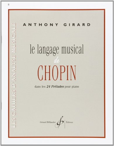 Book's Cover of Le Langage Musical de Chopin Dans les 24 Preludes pour Piano