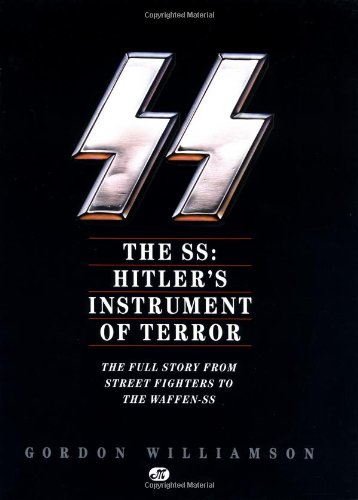 The Ss: Hitler's Instrument of Terror livre
