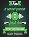 Produktbild Sleep Tracker: I'm A Smart Person I Just Do Stupid Things: Funny Quotes Green Color, Monitor Healthy Sleep Habits And Insomnia Large Print 8.5" x 11" Sleep Tracker Log Journal