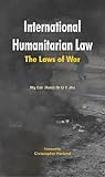 Image de International Humanitarian Law: The Laws of War (English Edition)