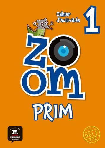 Zoom Prim 1 Cahier d'activités
