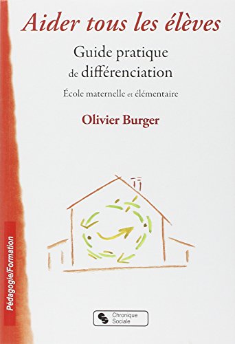 Télécharger Aider tous les élèves : Guide pratique de différenciation PDF Ebook En Ligne