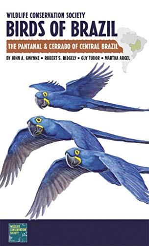 Wildlife Conservation Society Birds of Brazil: The Pantanal & Cerrado of Central Brazil livre