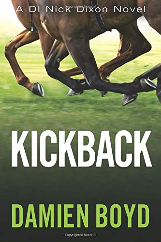 Preisvergleich Produktbild Kickback (DI Nick Dixon Crime, Band 3)